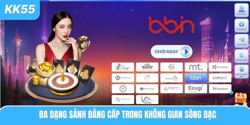 Đa dạng sảnh đẳng cấp trong không gian sòng bạc