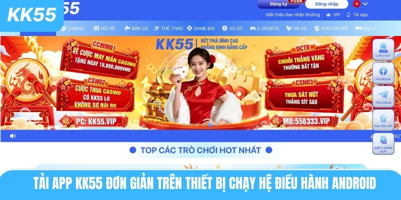 Tải app KK55 đơn giản trên thiết bị chạy hệ điều hành Android